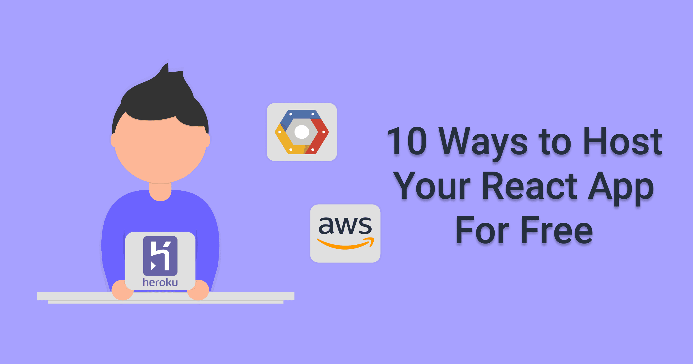 10 Ways to Host Your React App For Free