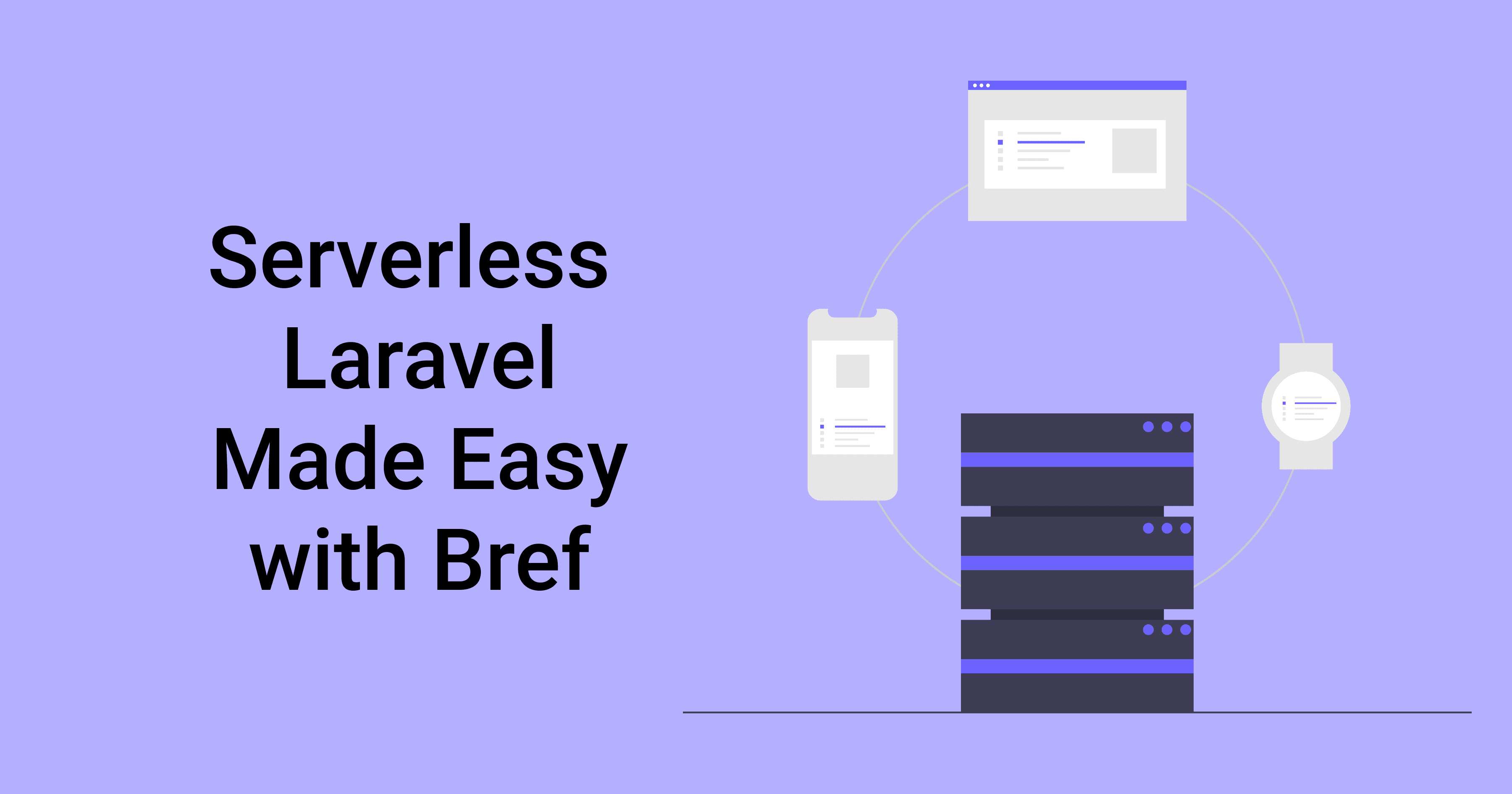 Serverless Laravel Made Easy with Bref